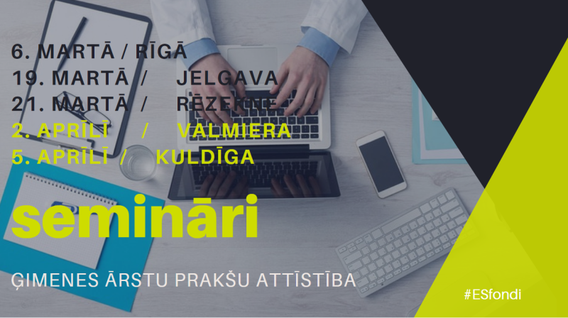 Valmierā un Kuldīgā notiks semināri par ES fondu finansējumu ģimenes ārstu prakšu attīstībai